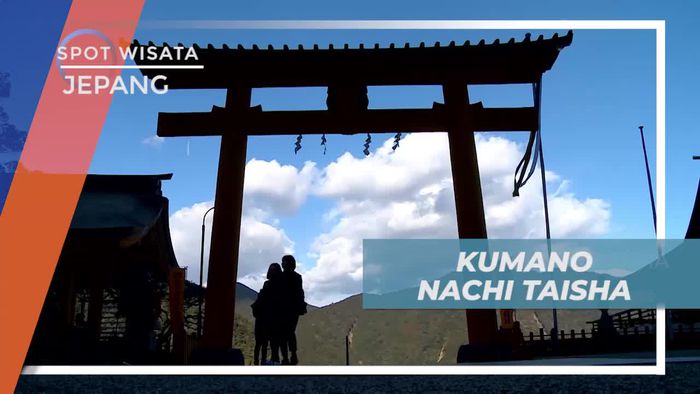 Berkunjung ke Kumano Nachi Taisha, Kuil Suci di Jepang