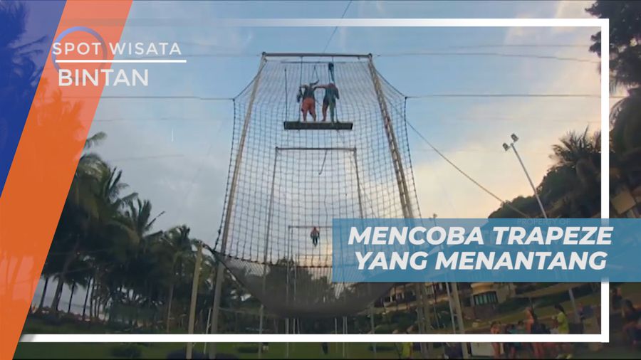Mengasah Nyali, Mencoba Bermain Trapeze yang Seru dan Menantang, Bintan