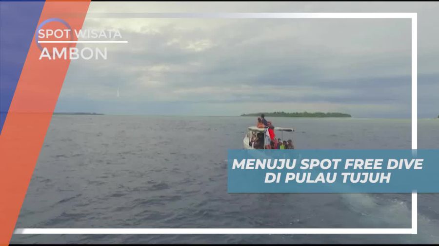 Perjalanan Menuju Spot Free Dive di Pulau Tujuh Ambon