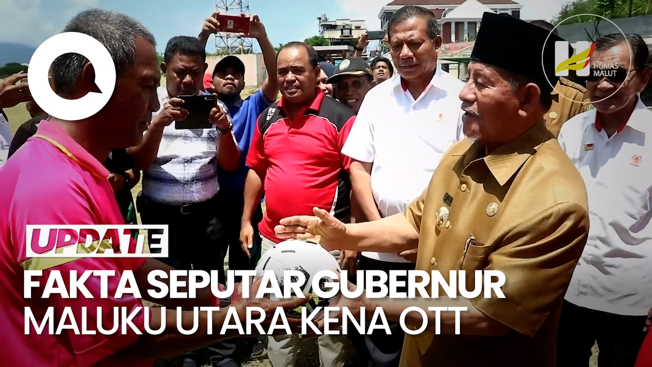 Fakta Seputar OTT KPK Yang Menjerat Gubernur Maluku Utara