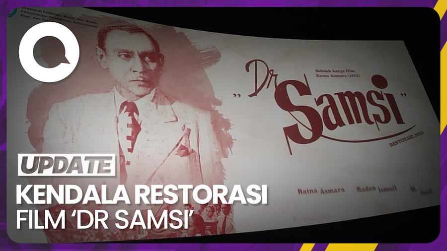 Materi Rusak Jadi Kendala Restorasi Film Dr Samsi