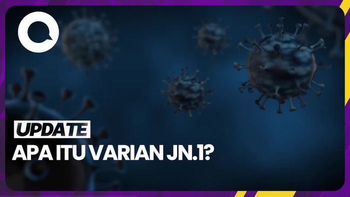 Mengenal Varian Covid-19 JN.1 dan Gejalanya 