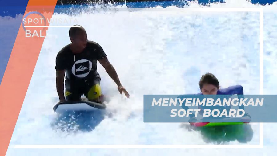 Jaga Keseimbangan Soft Board, Mencoba Wahana Flow Rider yang Seru, Bali