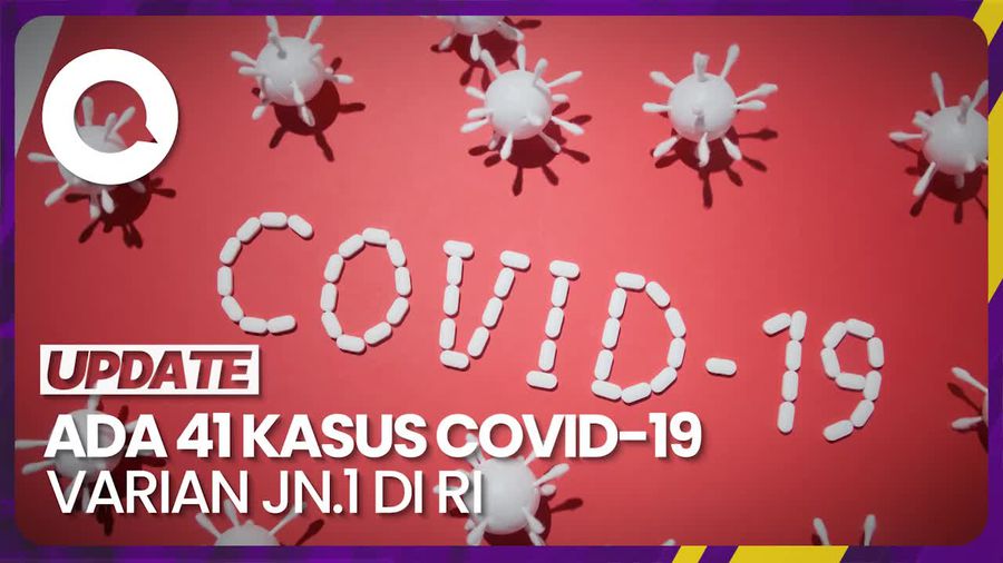 Sebaran 41 Kasus Covid-19 Varian JN.1 di Indonesia