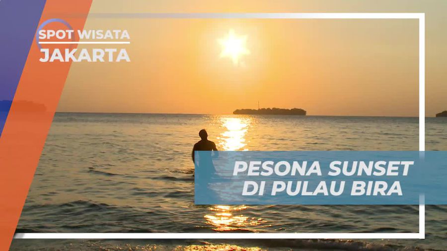 Kembali ke Pulau Bira Kepulauan Seribu, Menikmati Keindahan Panorama Sunset