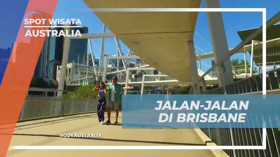 Jalan-jalan Asik Menikmati Panorama Kota Brisbane Australia 