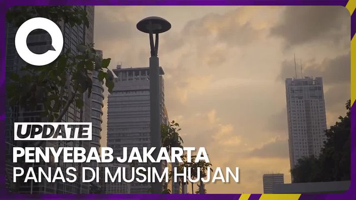 Mengapa Jakarta Masih Panas di Tengah Musim Hujan?