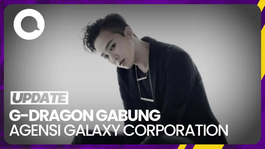 G-Dragon Resmi Gabung Agensi Galaxy Corporation, Siap Comeback Tahun Depan