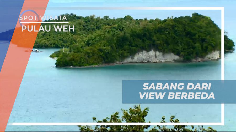 Menikmati Pesona Keindahan Sabang dari View yang Berbeda, Pulau weh