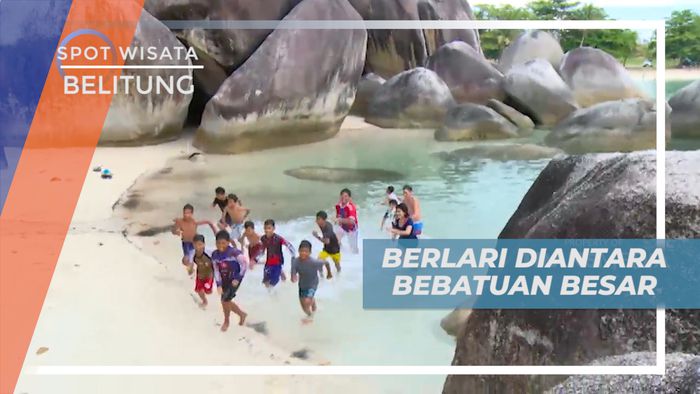 Seru-seruan Berlarian Diantara Bebatuan Granit Raksasa, Belitung