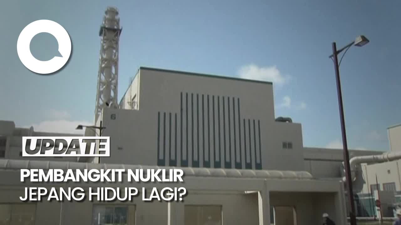 Jepang Bakal Aktifkan Lagi Pembangkit Energi Nuklir Terbesar Di Dunia