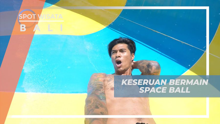 Meluncur Seru di Wahana Seluncuran Space Ball yang Bikin Deg-degan, Bali