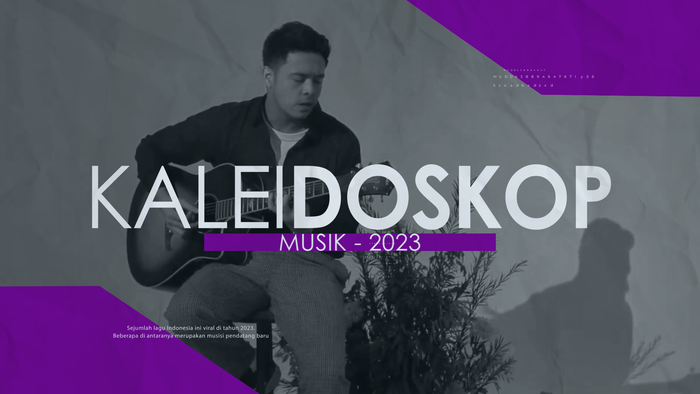Kaleidoskop: Penyanyi dan Lagunya yang Viral di 2023
