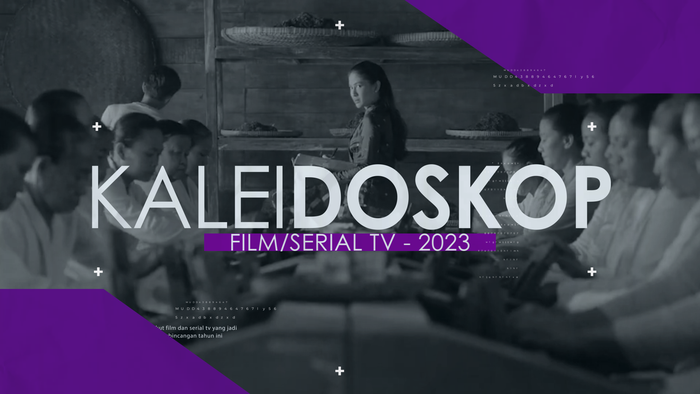 Kaleidoskop Film dan Serial TV 2023: Gadis Kretek hingga Barbie