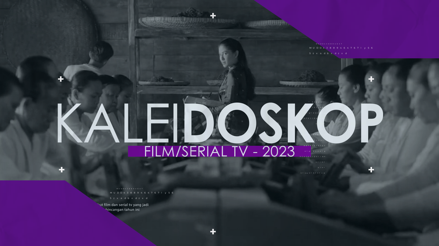 Kaleidoskop Film dan Serial TV 2023: Gadis Kretek hingga Barbie