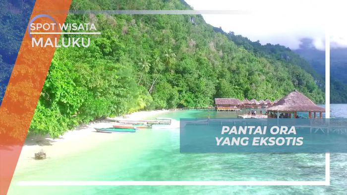 Eksotisme Pantai Ora, Menikmati Keindahan Alam Maluku Tengah