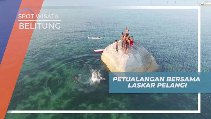 Berpetualang di Negeri Laskar Pelangi Belitung