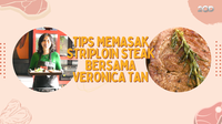 Memasak Striploin Steak Bersama Veronica Tan