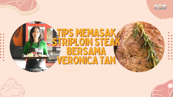 Memasak Striploin Steak Bersama Veronica Tan
