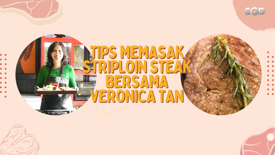 Memasak Striploin Steak Bersama Veronica Tan