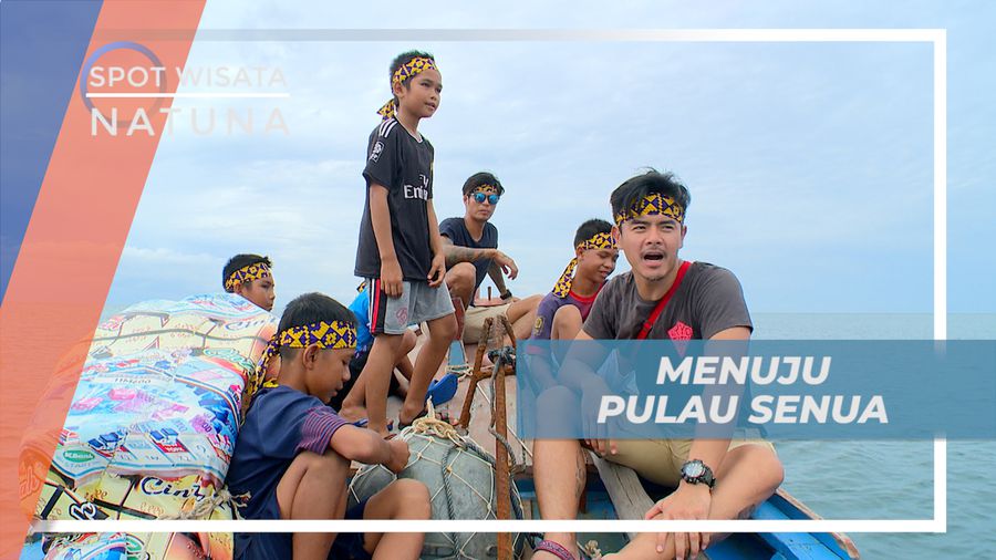 Menyeberangi Lautan Naik Perahu Tradisional Menuju Pulau Senua, Kepulauan Riau