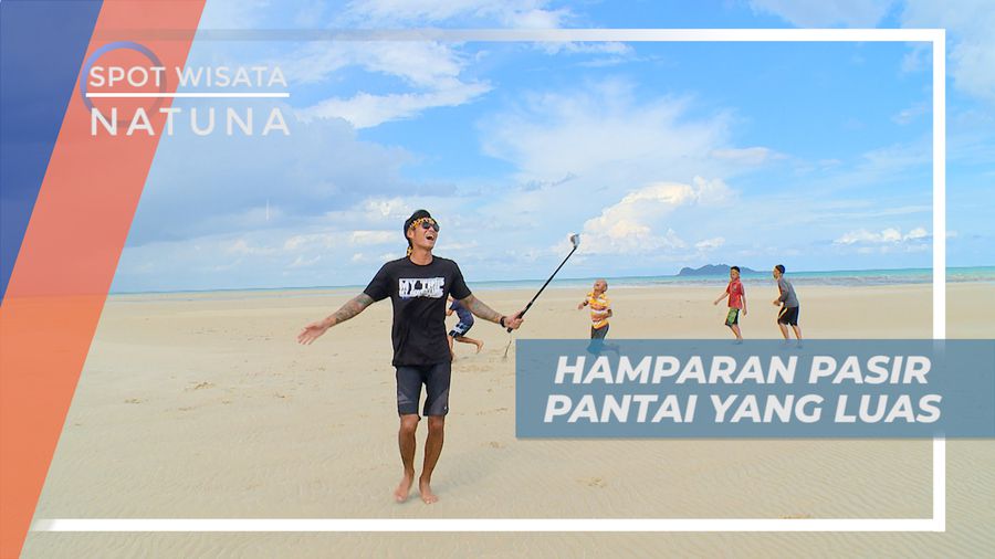 Seru-seruan Bermain di Hamaparan Pasir Pantai yang Super Luas, Kepulauan Riau