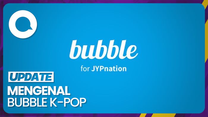 Mengenal Bubble, Aplikasi Fans K-Pop yang Dimiripin Anies Bubble