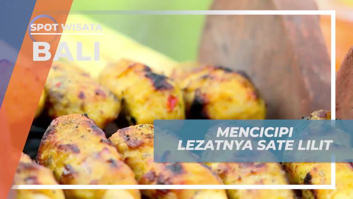 Santap Lezat Sensasi Gurih Sate Lilit di Pulau Dewata Bali