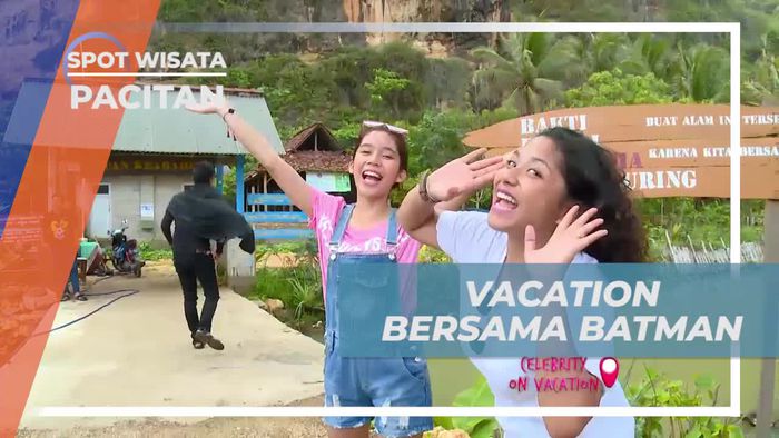 Vacation Asik Ditemani Superhero Ternama, Pacitan