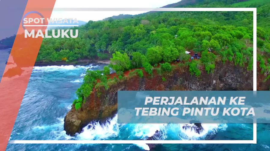 Perjalanan Seru Menuju Tebing Pintu Kota Pulau Seram Maluku