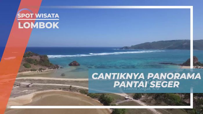 Menikmati Suasana Tenang Pantai Seger Berbalut Keindahan Alamnya, Lombok