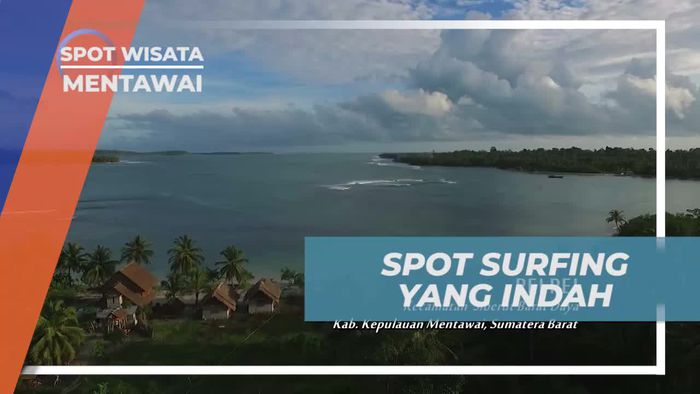 Singgah di Salah Satu Titik Surfing Terbaik di Kepulauan Mentawai