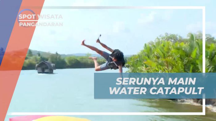 Melompat Dari Atas Kapal, Keseruan Bermain Water Catapult di Pangandaran