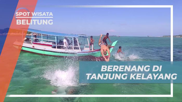 Berenang Merasakan Suasana Segar di Tanjung Kelayang Belitung