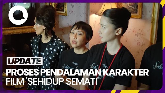 Sutradara Cerita Proses Pendalaman Karakter Pemain Film Sehidup Semati