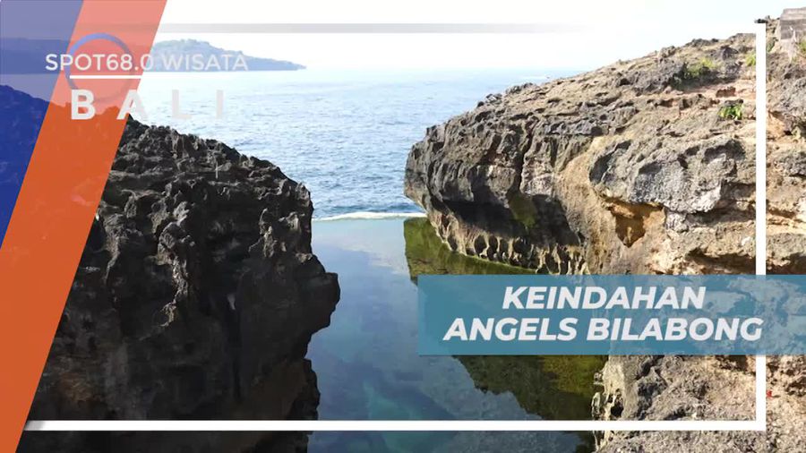 Menyusuri Setiap Sudut Keindahan Angels Bilabong Nusa Penida Bali