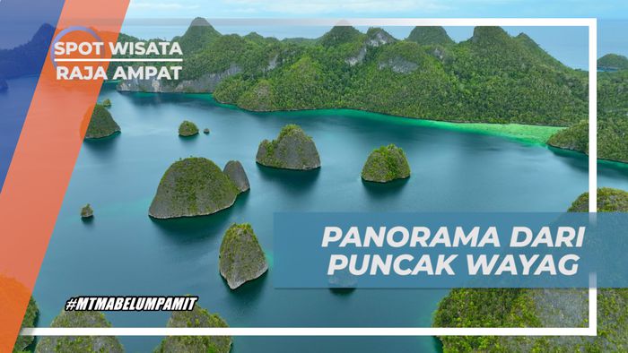 Wayag, Pesona Keindahan Surga Terakhir di Bumi Raja Ampat