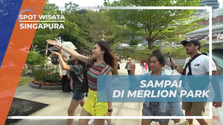 Tiba di Merlion Park, Berfoto Dengan Patung Ikonik di Singapura 