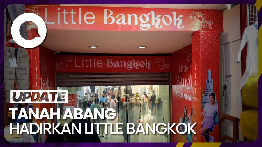 Mengintip Little Bangkok Tanah Abang yang Akan Segera Dibuka