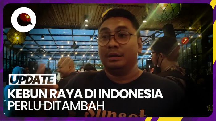 Ini Alasan Kebun Raya di Indonesia Perlu Ditambah