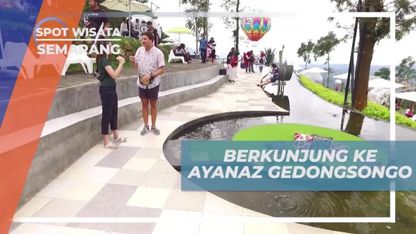 Berburu Spot Foto Estetik di Ayanaz Gedongsongo Semarang