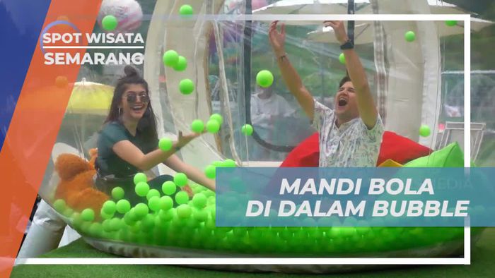 Mandi Bola Seru di Dalam Bubble, Ayanaz Gedongsongo Semarang