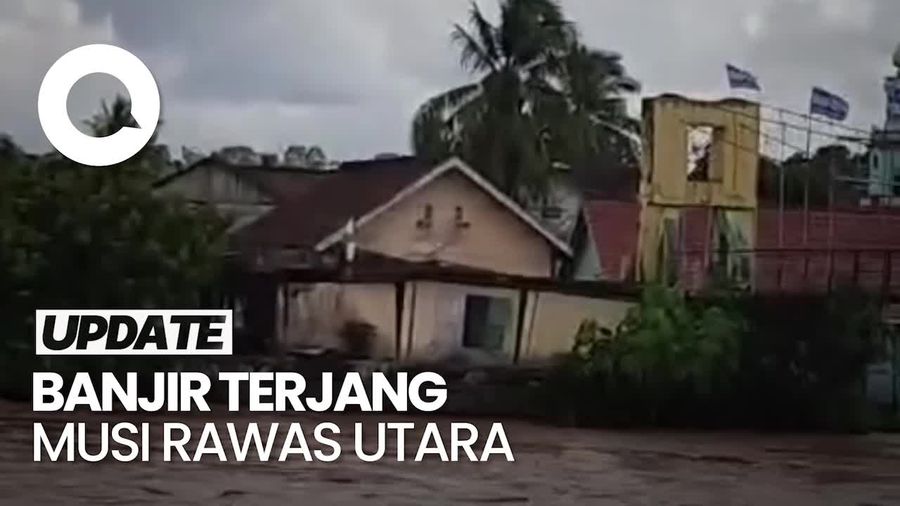 Penampakan Banjir di Muratara, 20 Ribu Rumah Terendam-8 Jembatan Putus