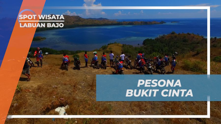 Menikmati Pesona Keindahan Alam Bukit Cinta yang Bikin Jatuh Hati, Labuan Bajo