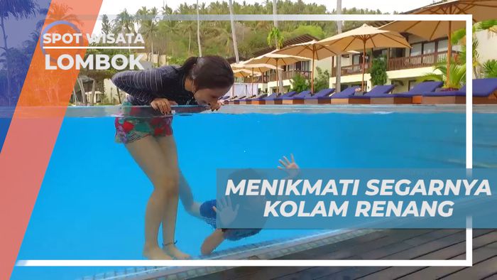 Mengisi Staycation Dengan Berenang Seru di Kolam Renang Hotel, Lombok