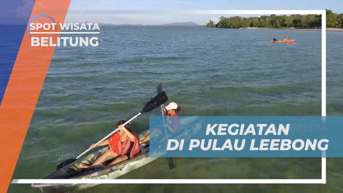 Mengisi Liburan Dengan Aktivitas Seru di Pulau Leeboong, Belitung