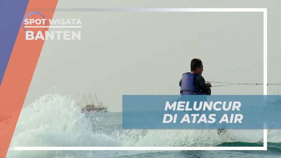 Meluncur Cepat di Atas Air, Keseruan Bermain Water Ski di Pantai Tanjung Lesung Banten