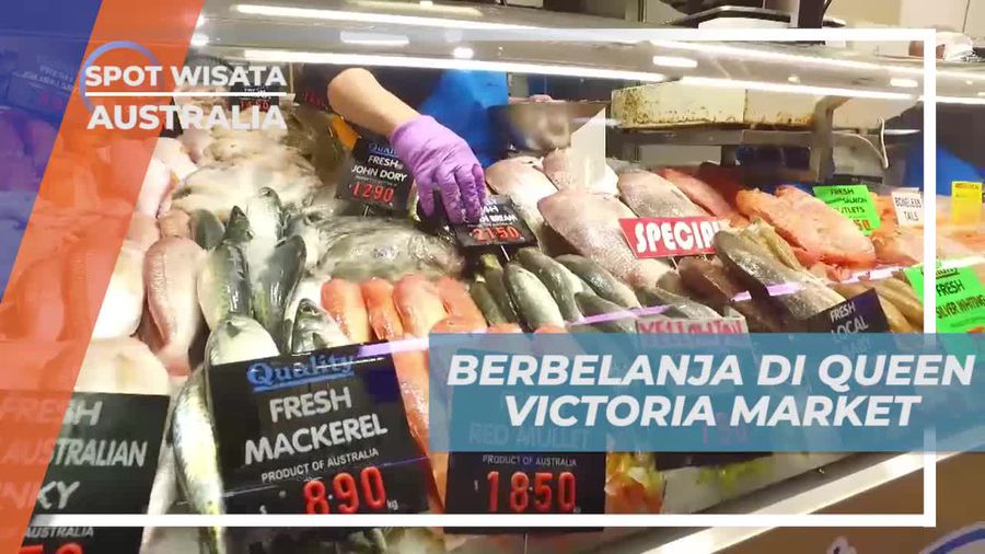 Berbelanja Seru di Queen Victoria Market, Pasar Bersejarah di Melbourne Australia