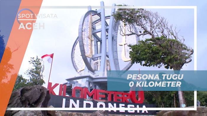 Pesona Keindahan Alam di Menumen Titik Nol Kilometer Indonesia, Aceh