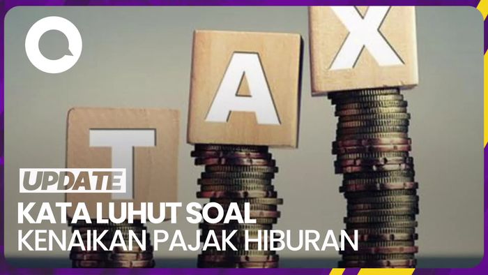 Kata Luhut soal Kenaikan Pajak Hiburan: Tunda Dulu Pelaksanaannya